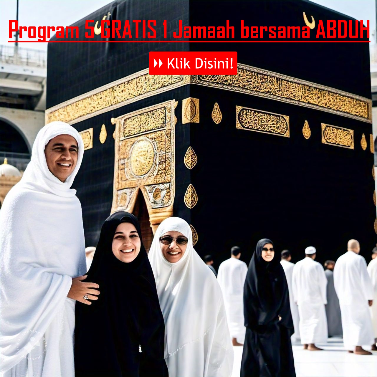 Program 5 Jamaah GRATIS 1 bersama BAITULLAH Warrior